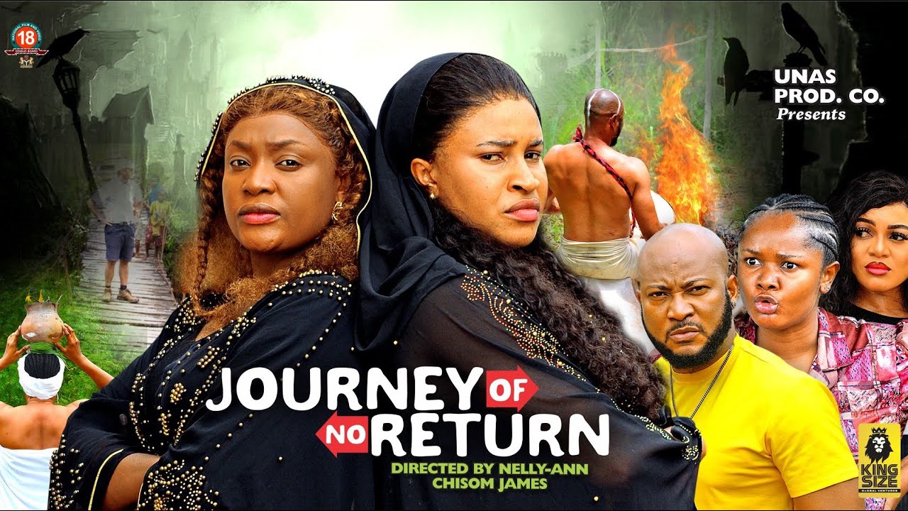 Journey of No Return (2023) [Nollywood Movie]
