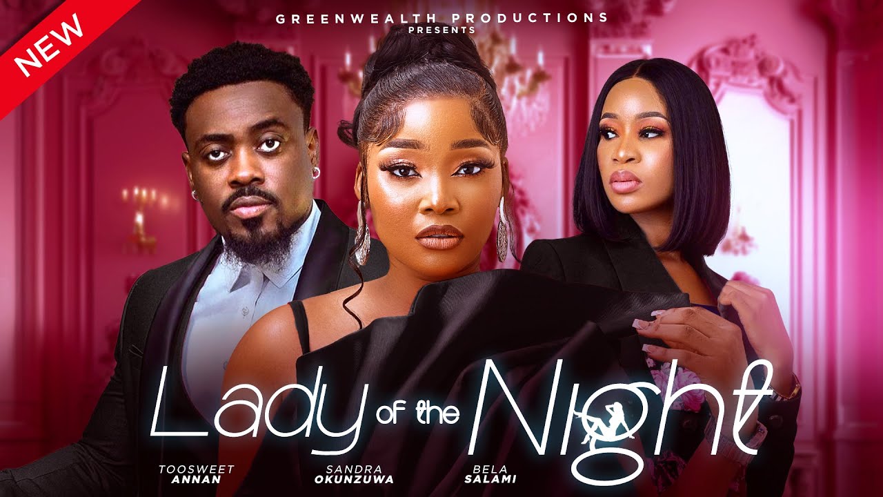Lady of The Night (2024) [Nollywood]