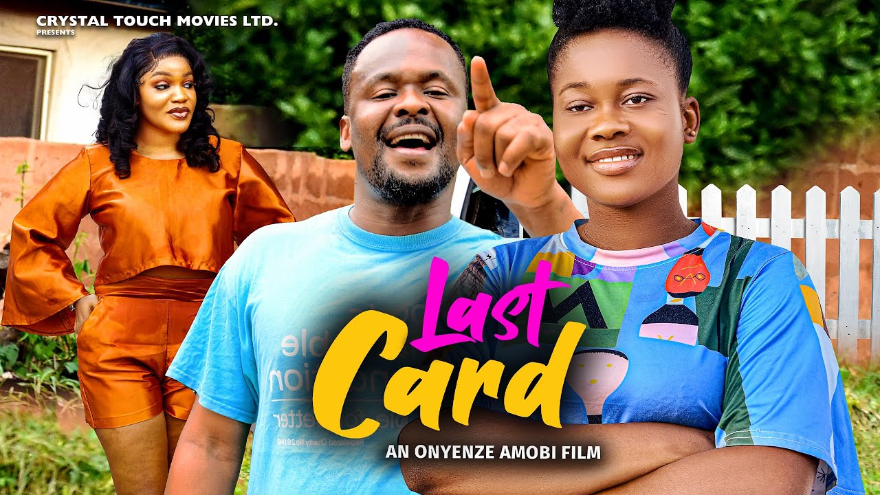 Last Card (2023) [Nollywood Movie]
