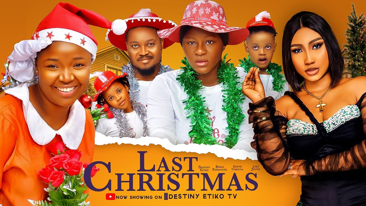 Last Christmas (2023) [Nollywood Movie]