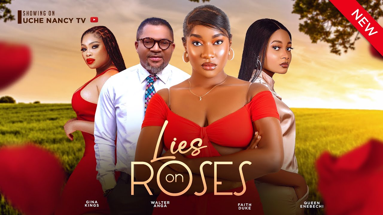 Lies On Roses (2024) [Nollywood]