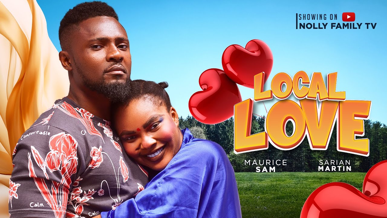 Local Love (2024) [Nollywood]