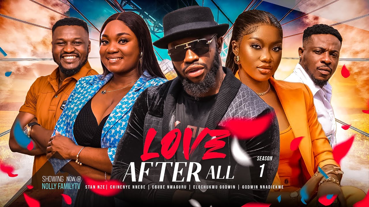 Love After All – Nollywood Movie 2023
