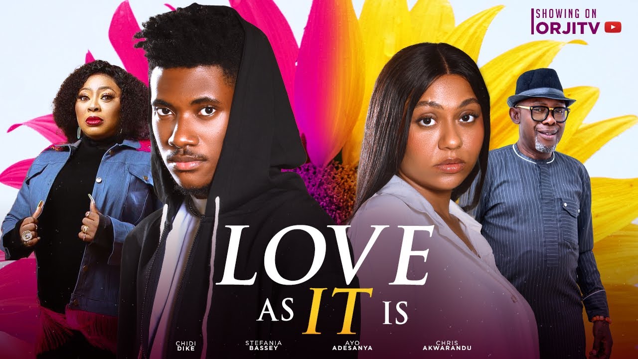 Love As It Is (2023) [Nollywood Movie]