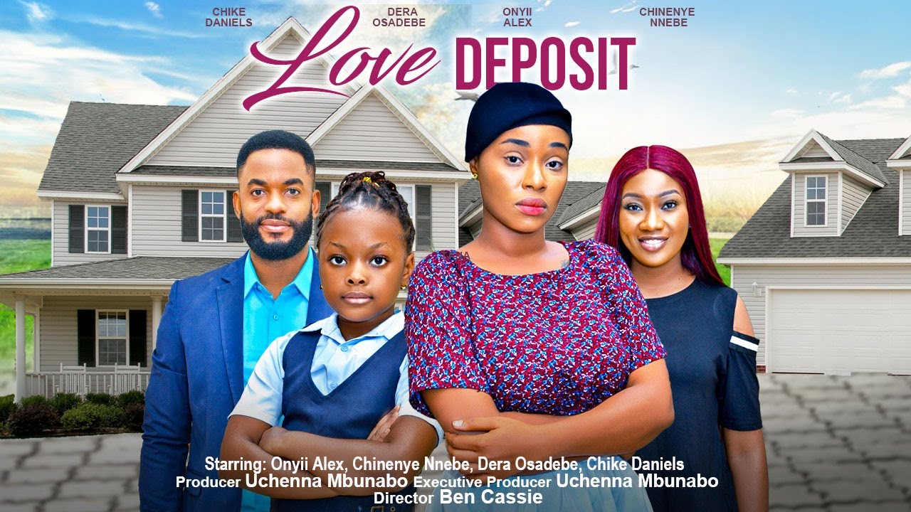 Love Deposit (2023) [Nollywood Movie]