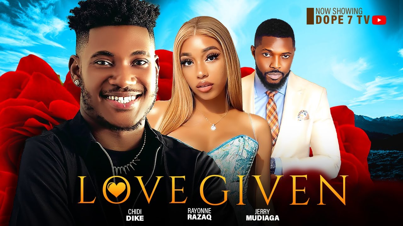 Love Given (2024) [Nollywood]