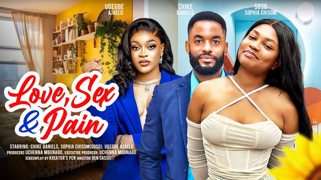 Love, Sex & Pain (2024) [Nollywood]