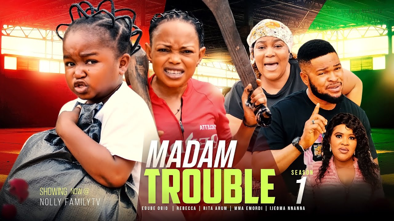Madam Trouble – Nollywood Movie 2022