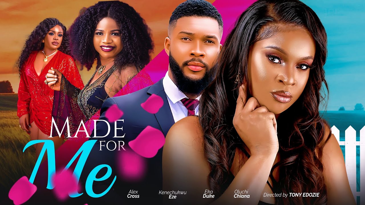 Made For Me (2023) [Nollywood Movie]