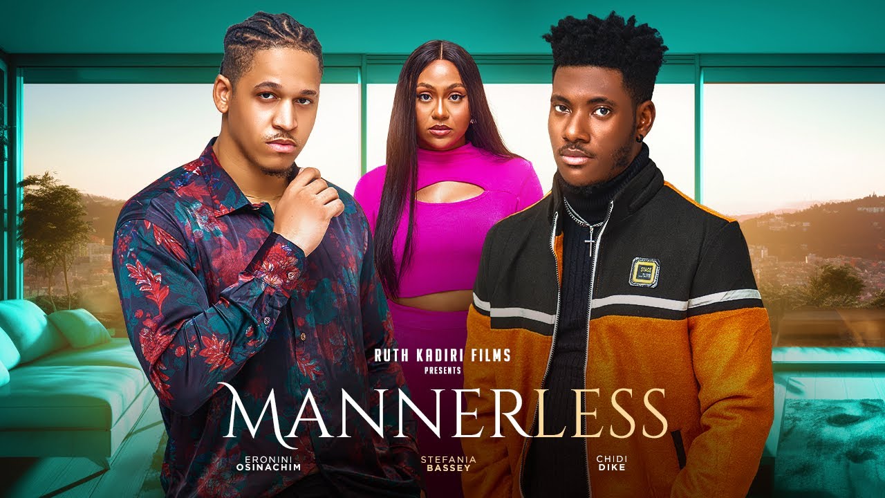 Mannerless (2023) [Nollywood Movie]