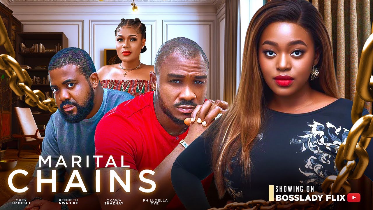 Marital Chains (2023) [Nollywood Movie]
