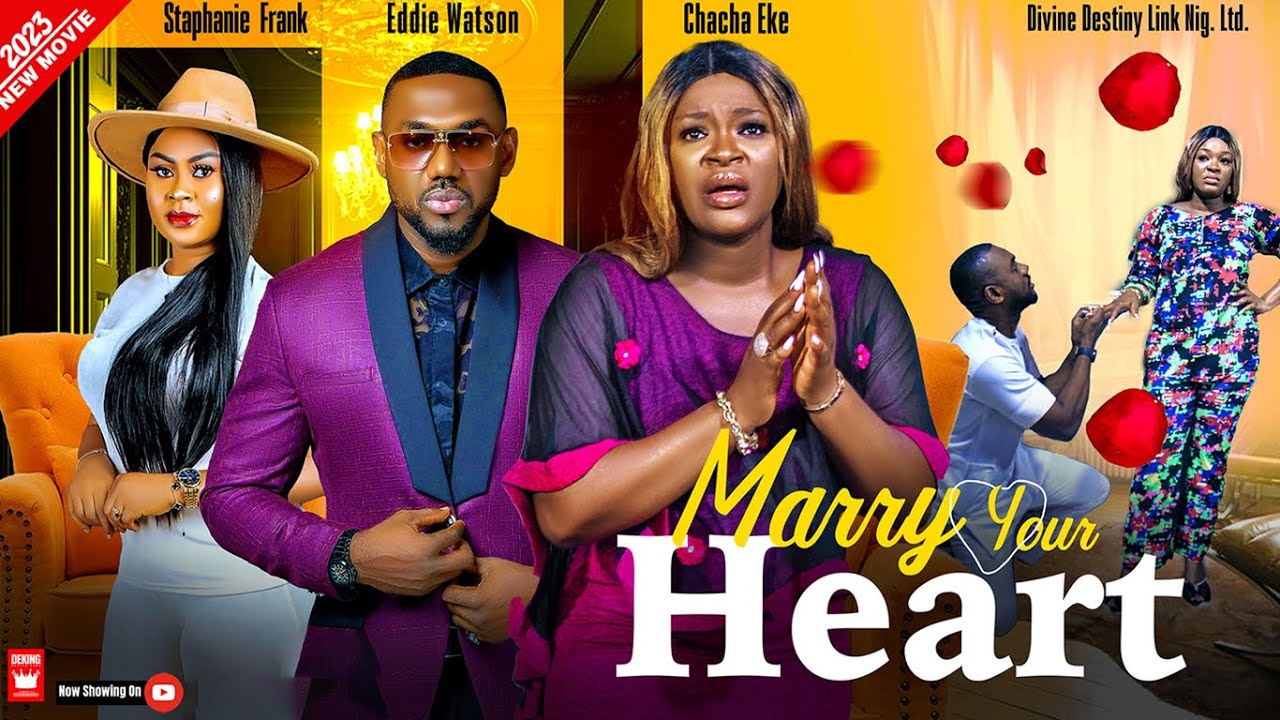 Marry Your Heart (2024) [Nollywood]