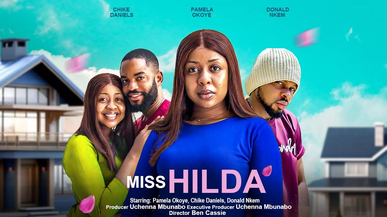 Miss Hilda (2023) [Nollywood Movie]