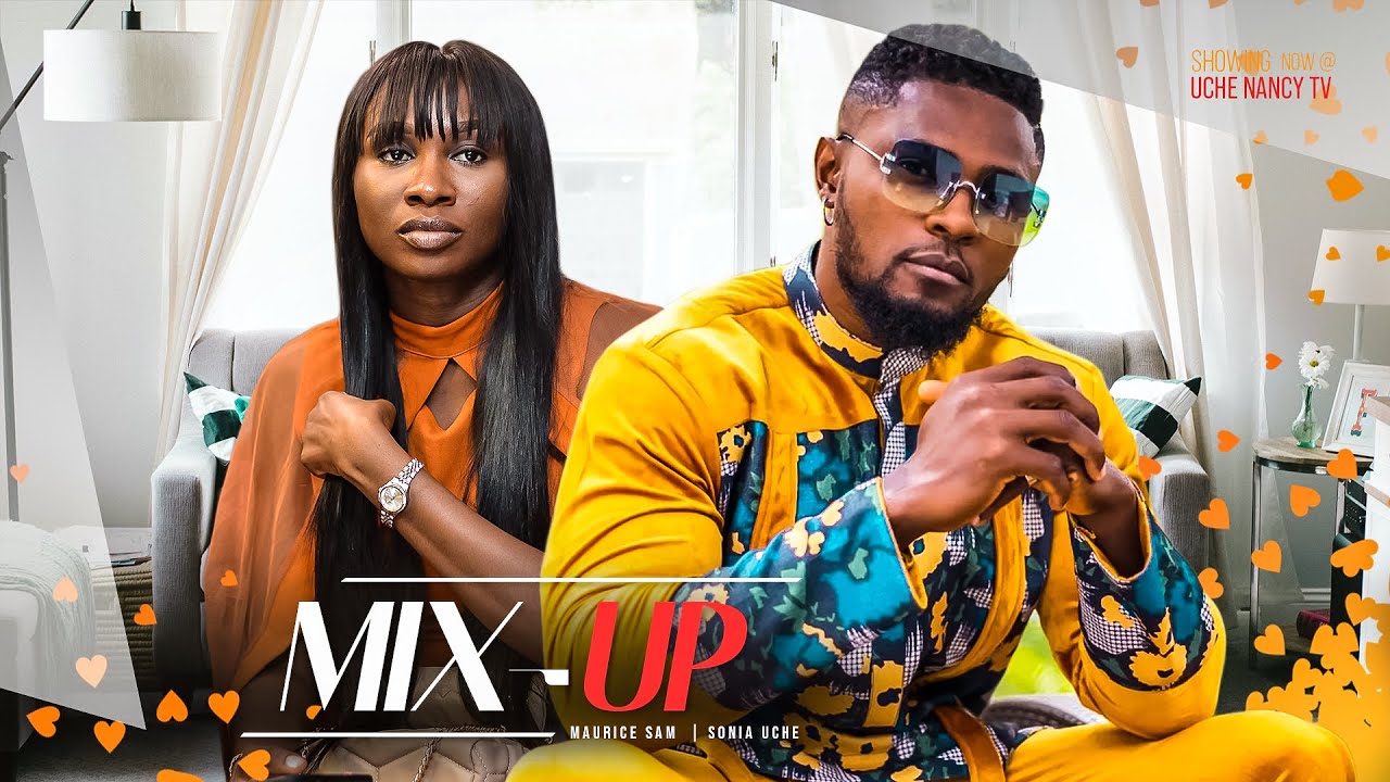 Mix Up – Nollywood Movie 2023