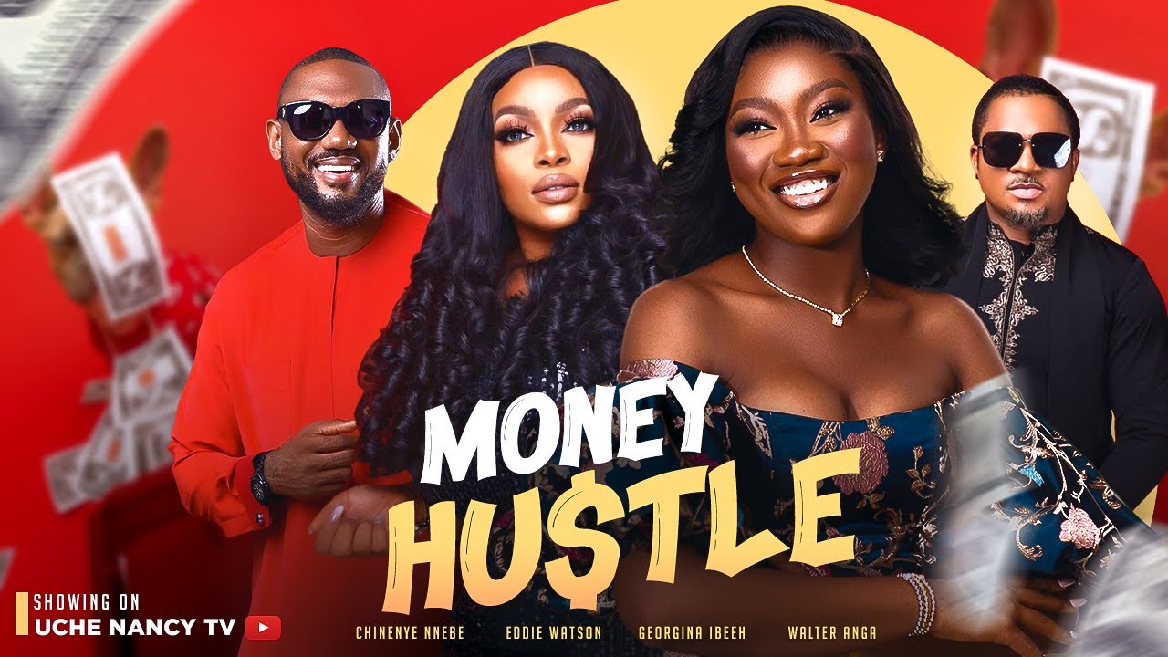 Money Hustle (2023) [Nollywood Movie]