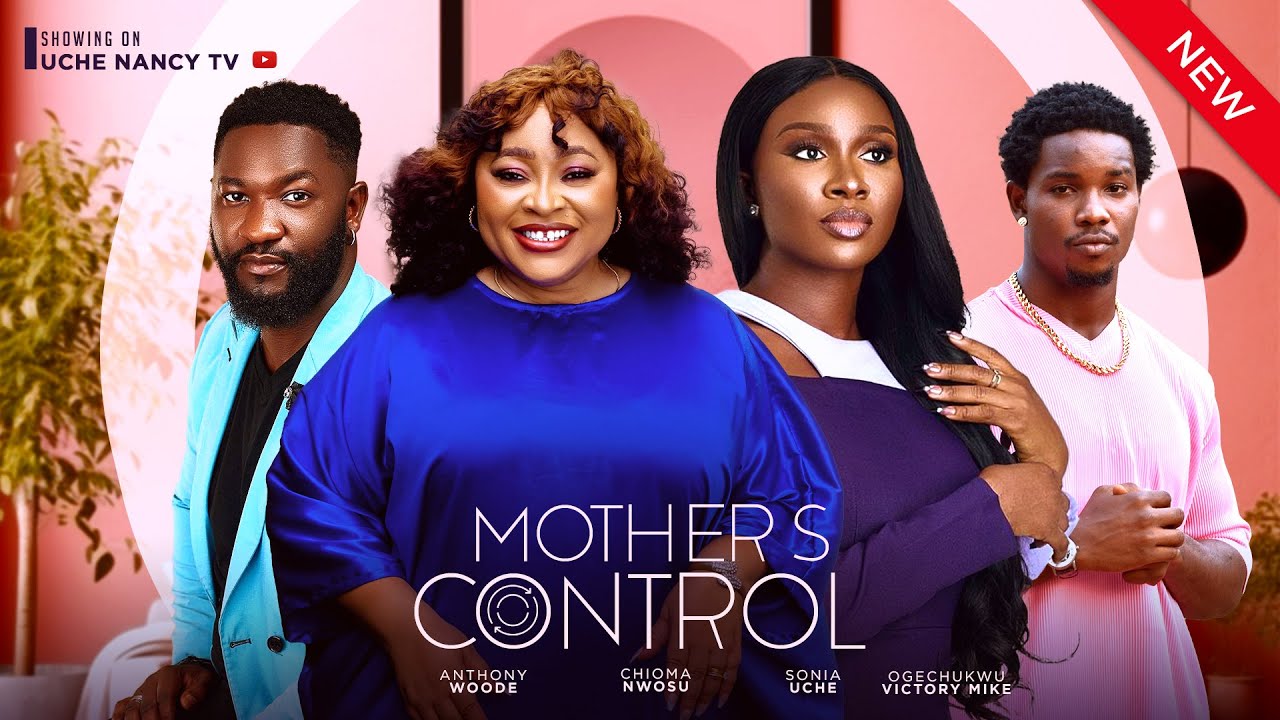 Mother’s Control (2024) [Nollywood]