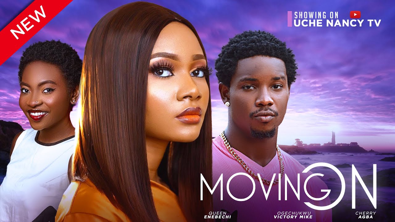 Moving On (2024) [Nollywood]