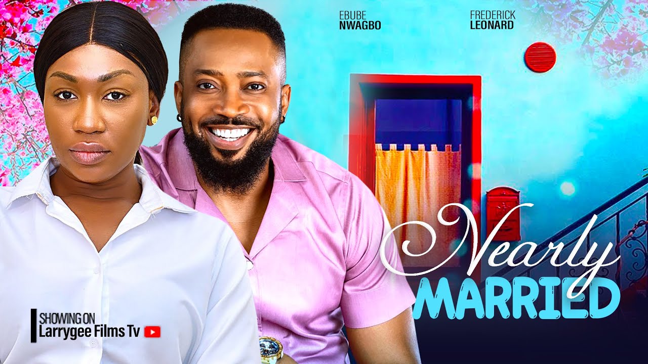 Nearly Married (2024) [Nollywood]
