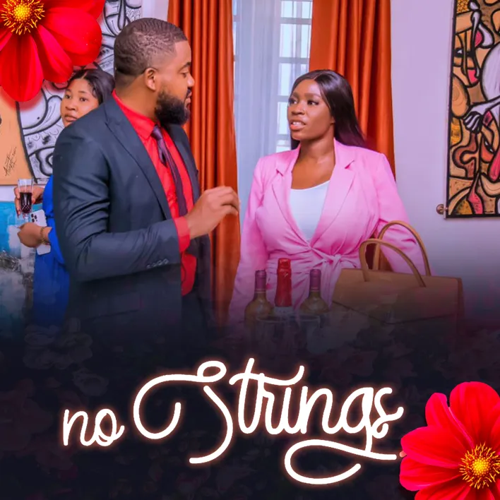 No Strings (2023) [Nollywood Movie]