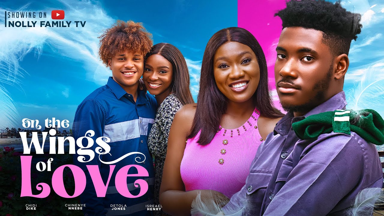 On The Wings of Love (2023) [Nollywood Movie]