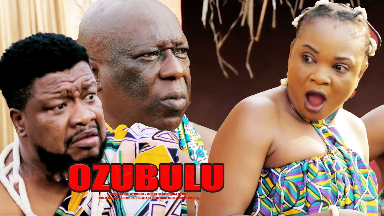 Ozubulu (2023) [Nollywood Movie]