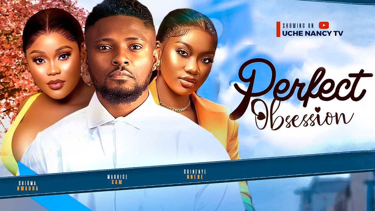 Perfect Obsession (2024) [Nollywood]