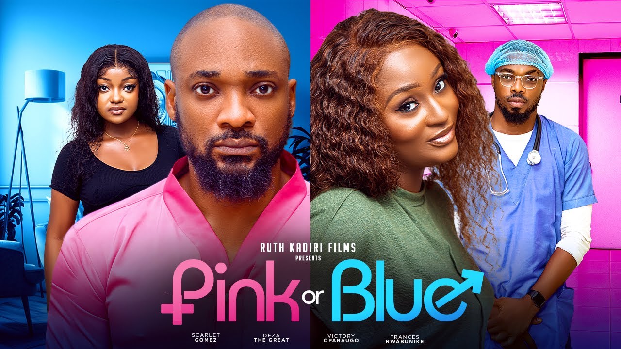 Pink or Blue (2023) [Nollywood Movie]