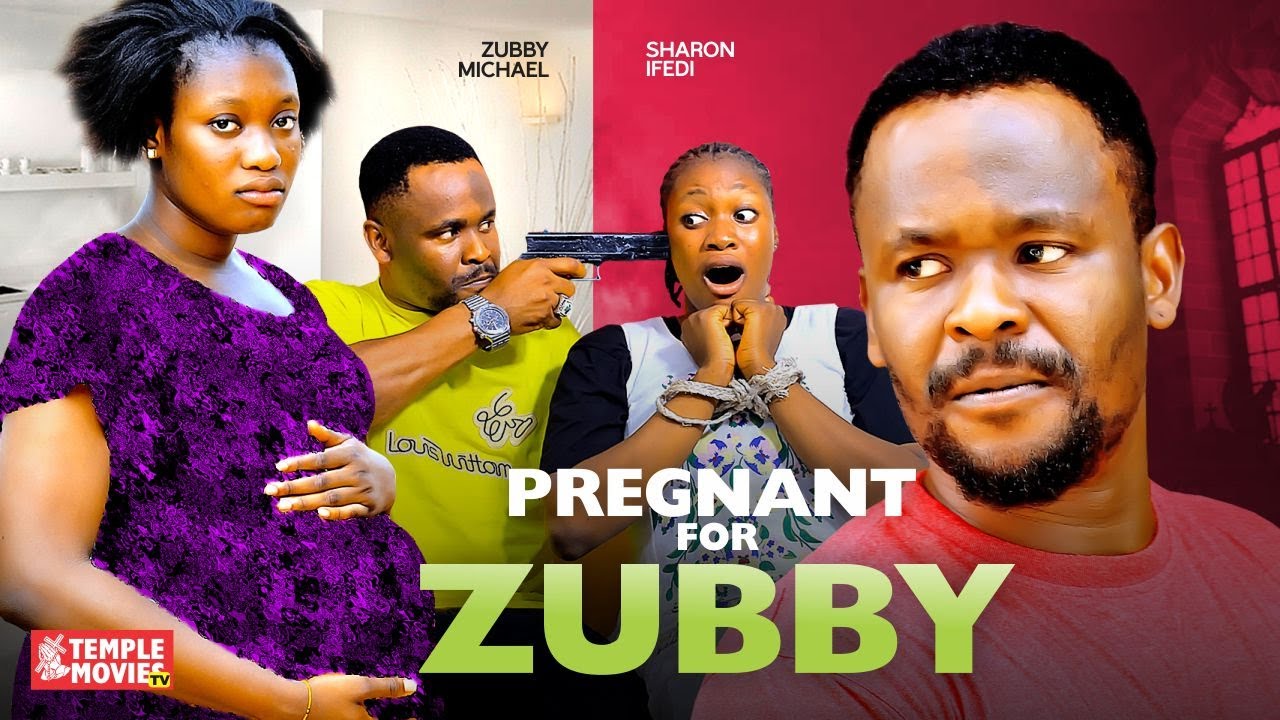 Pregnant For Zubby (2023) [Nollywood Movie]