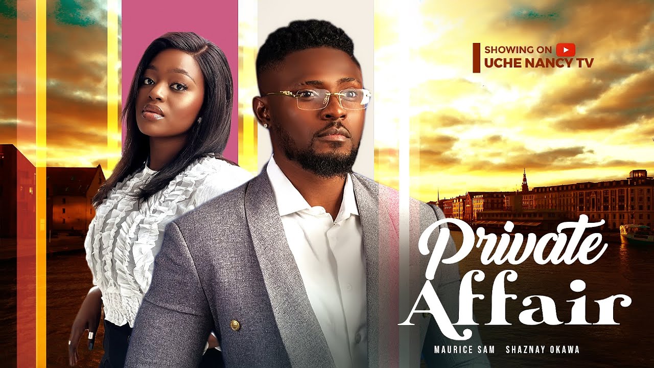 Private Affair (2023) [Nollywood Movie]
