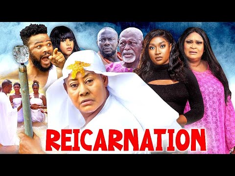 Reincarnation (2023) [Nollywood Movie]