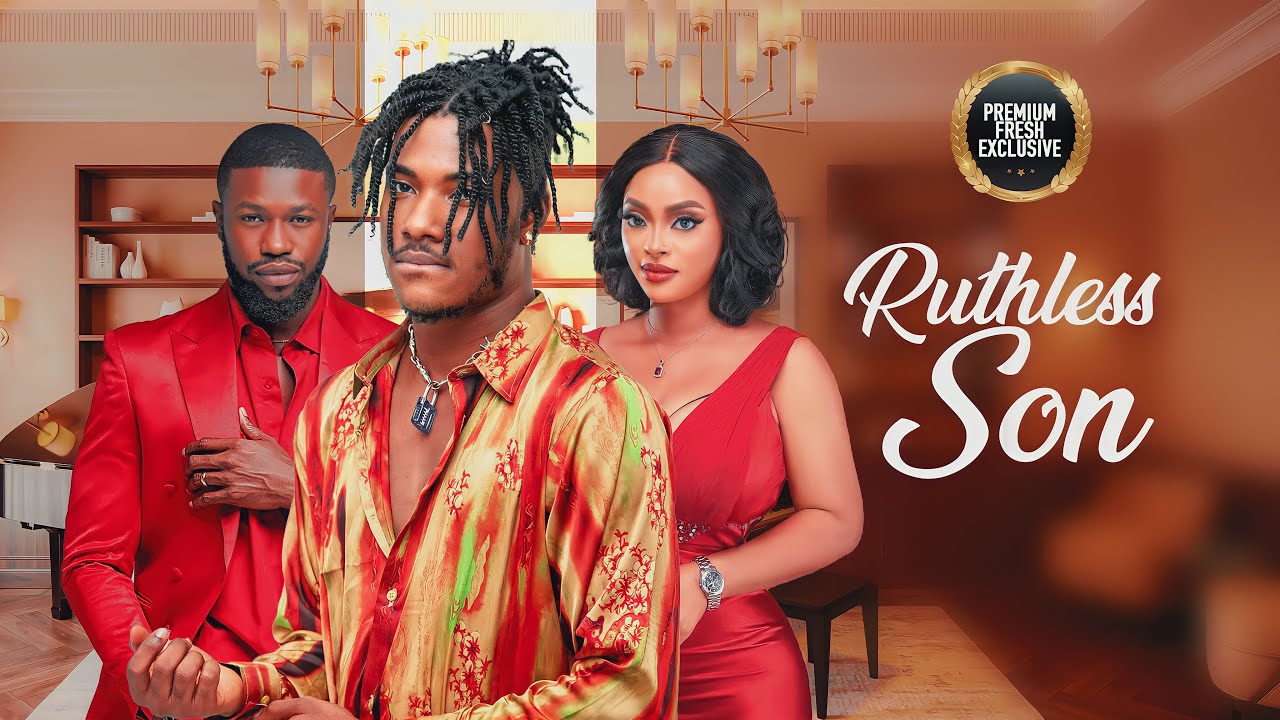 Ruthless Son (2023) [Nollywood Movie]