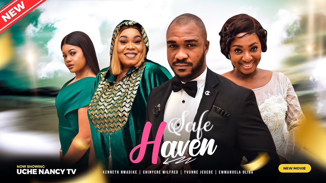 Safe Haven (2023) [Nollywood Movie]