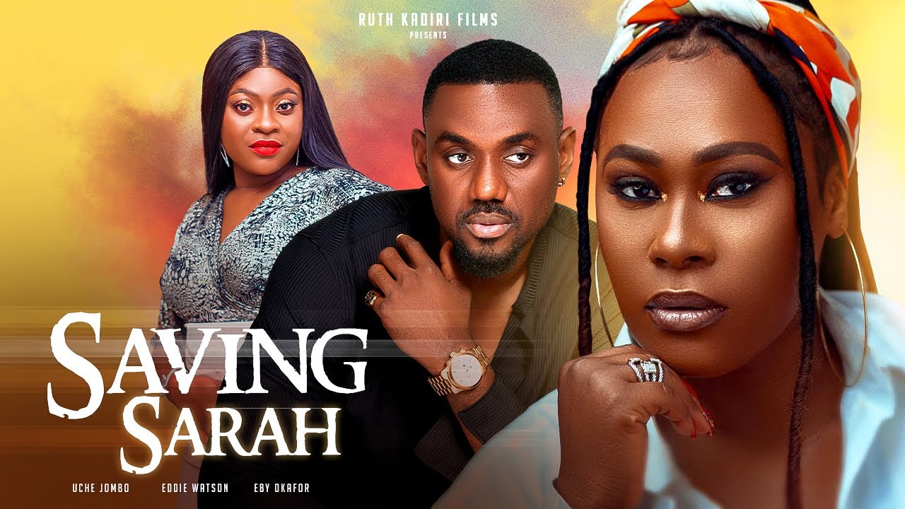 Saving Sarah (2023) [Nollywood Movie]