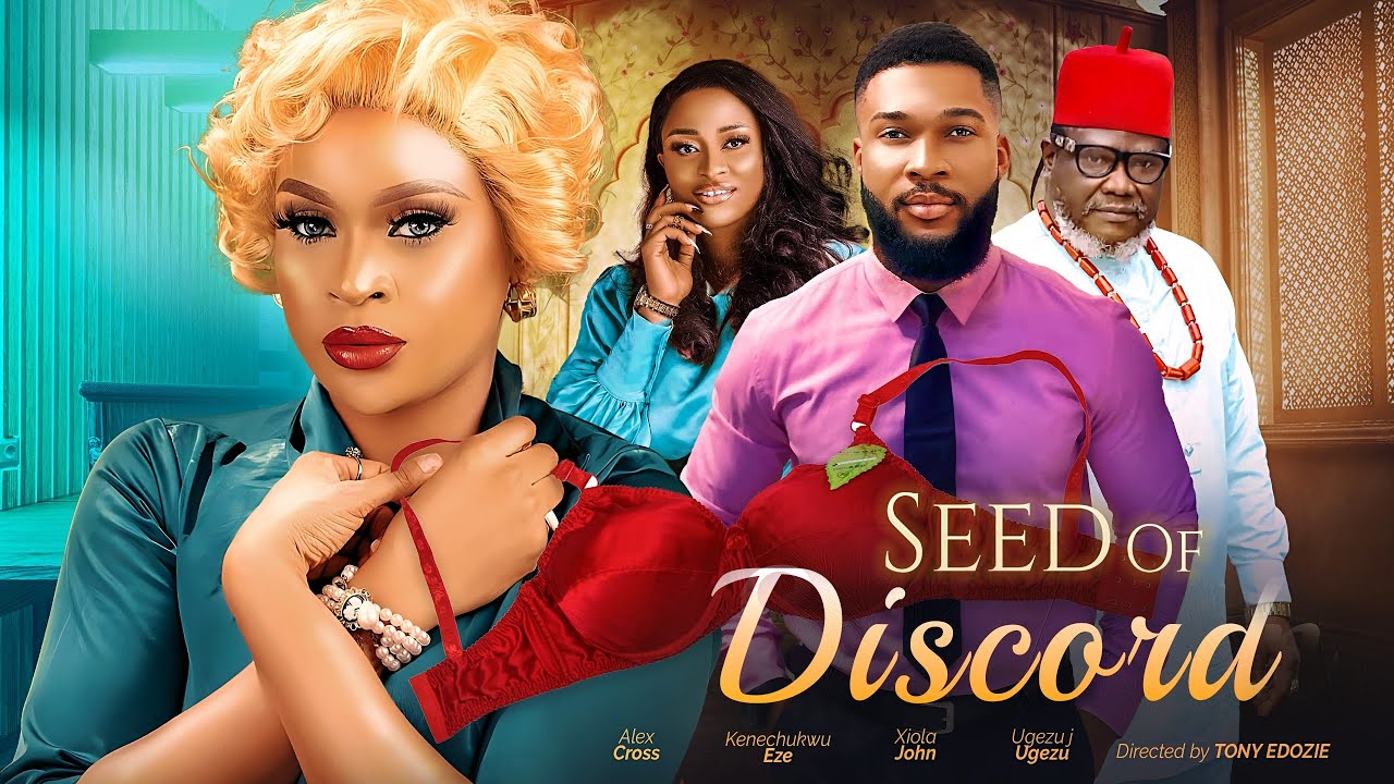 Seed of Discord (2023) [Nollywood Movie]