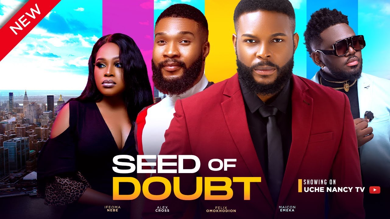 Seed of Doubt (2023) [Nollywood Movie]