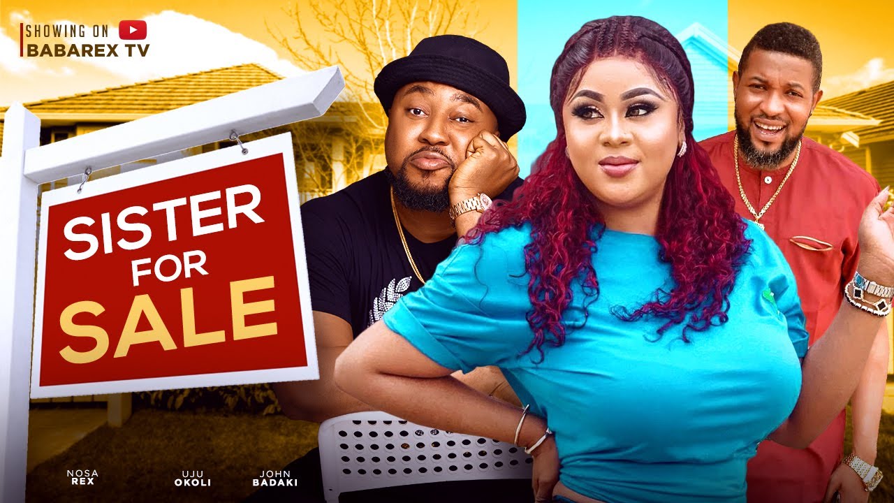 Sister For Sale (2023) [Nollywood Movie]