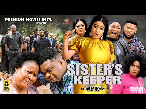 Sister’s Keeper (2023) [Nollywood Movie]