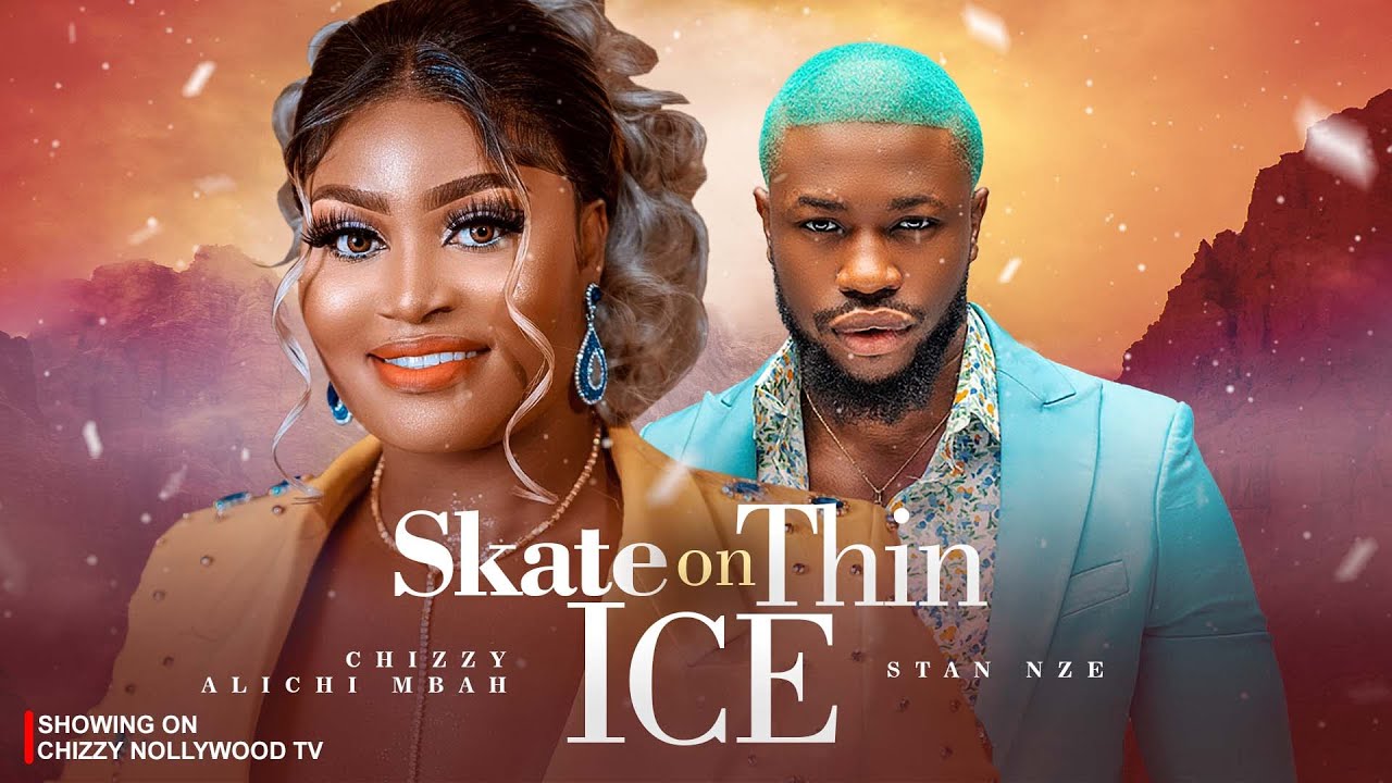 Skate on Thin Ice (2023) [Nollywood Movie]