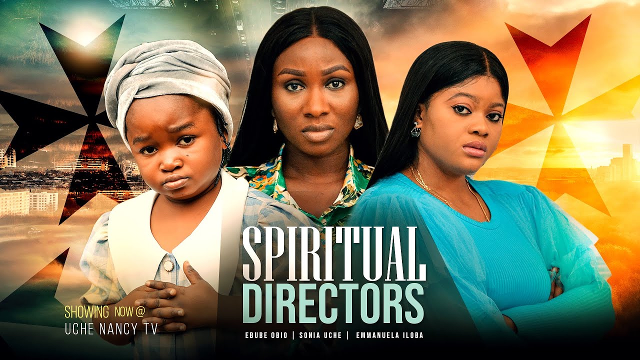 Spiritual Directors – Nollywood Movie 2022
