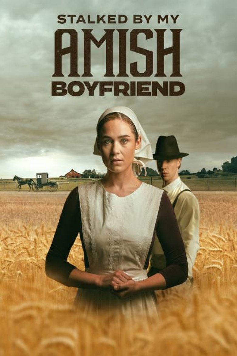 Stalked by My Amish Boyfriend (2024)