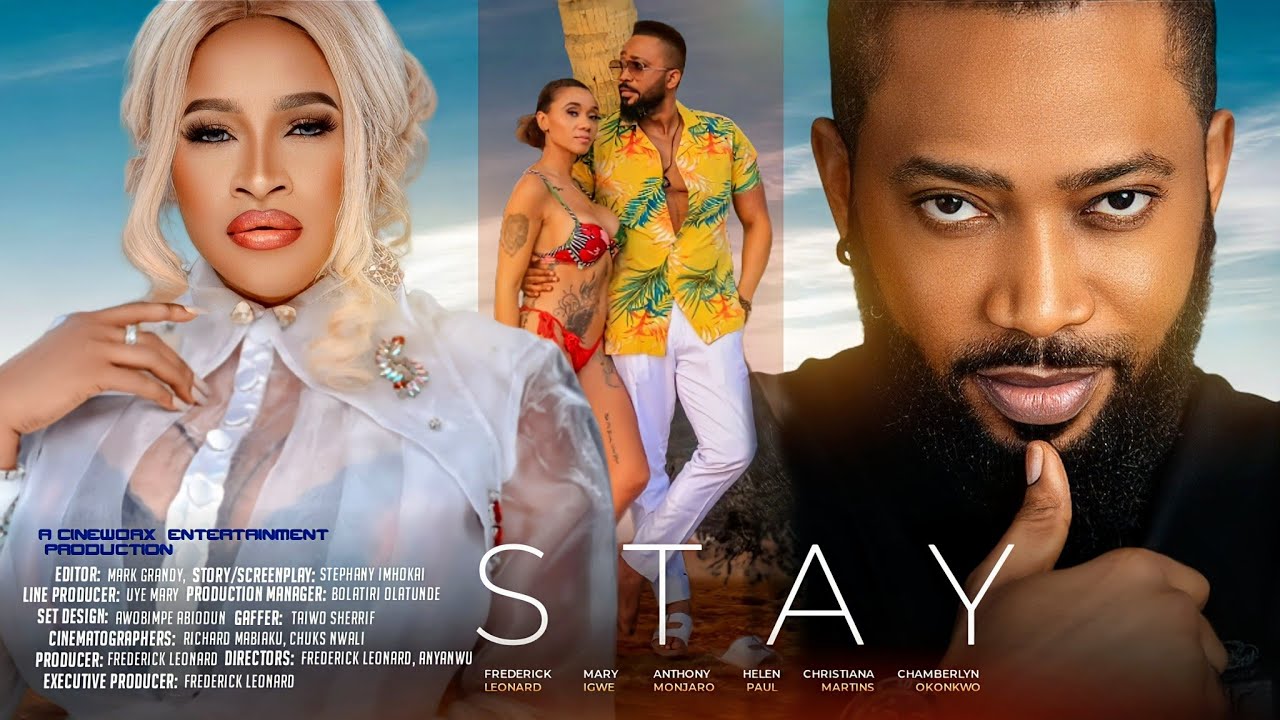 Stay (2023) [Nollywood Movie]