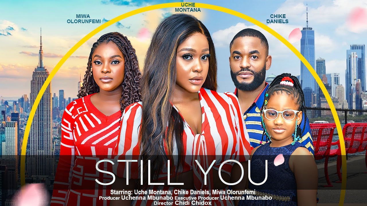 Still You (2023) [Nollywood Movie]