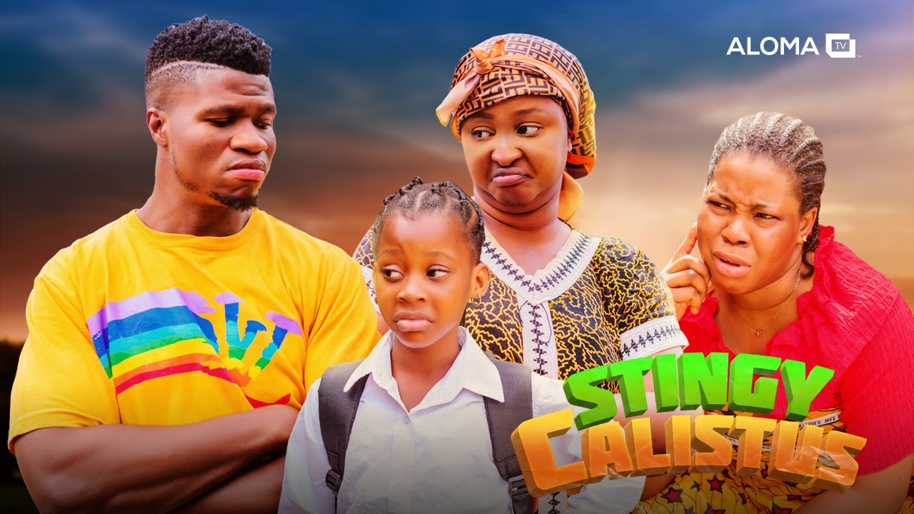 Stingy Calistus (2023) [Nollywood Movie]