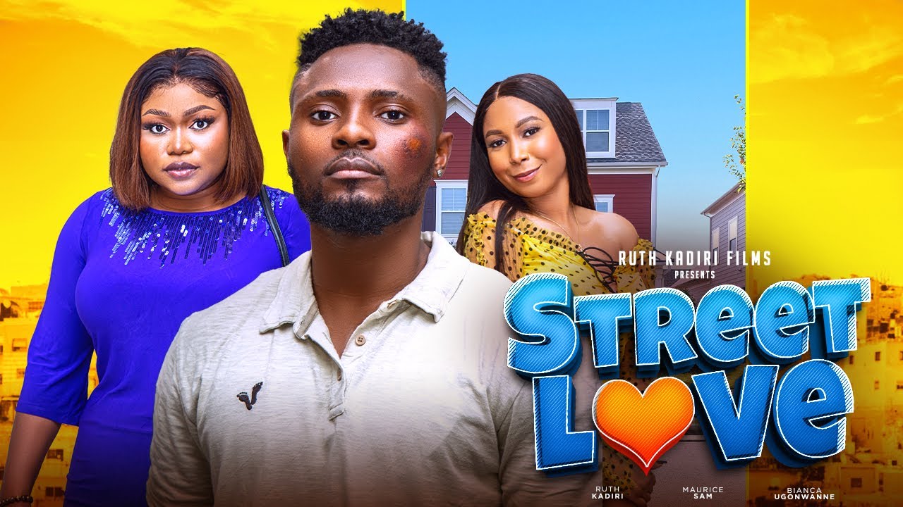 Street Love (2023) [Nollywood Movie]