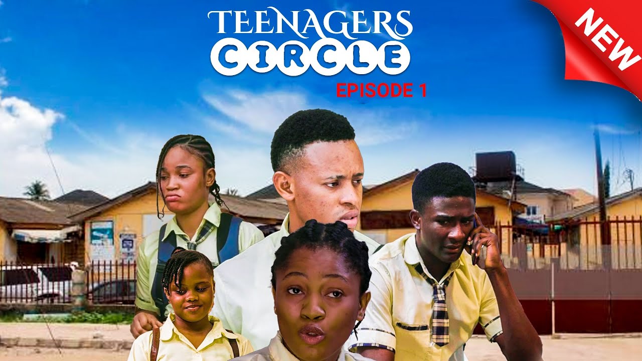 Teenagers Circle (2023) [Nollywood Movie]