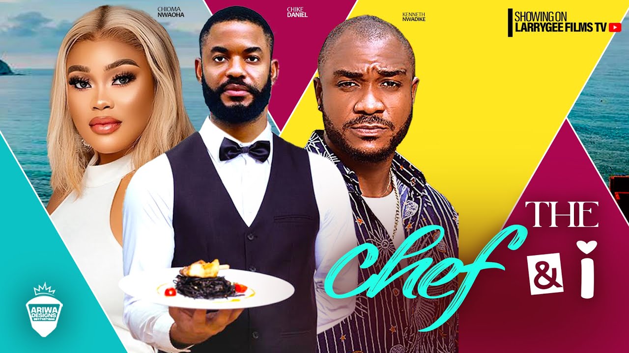 The Chef and I (2024) [Nollywood Movie]