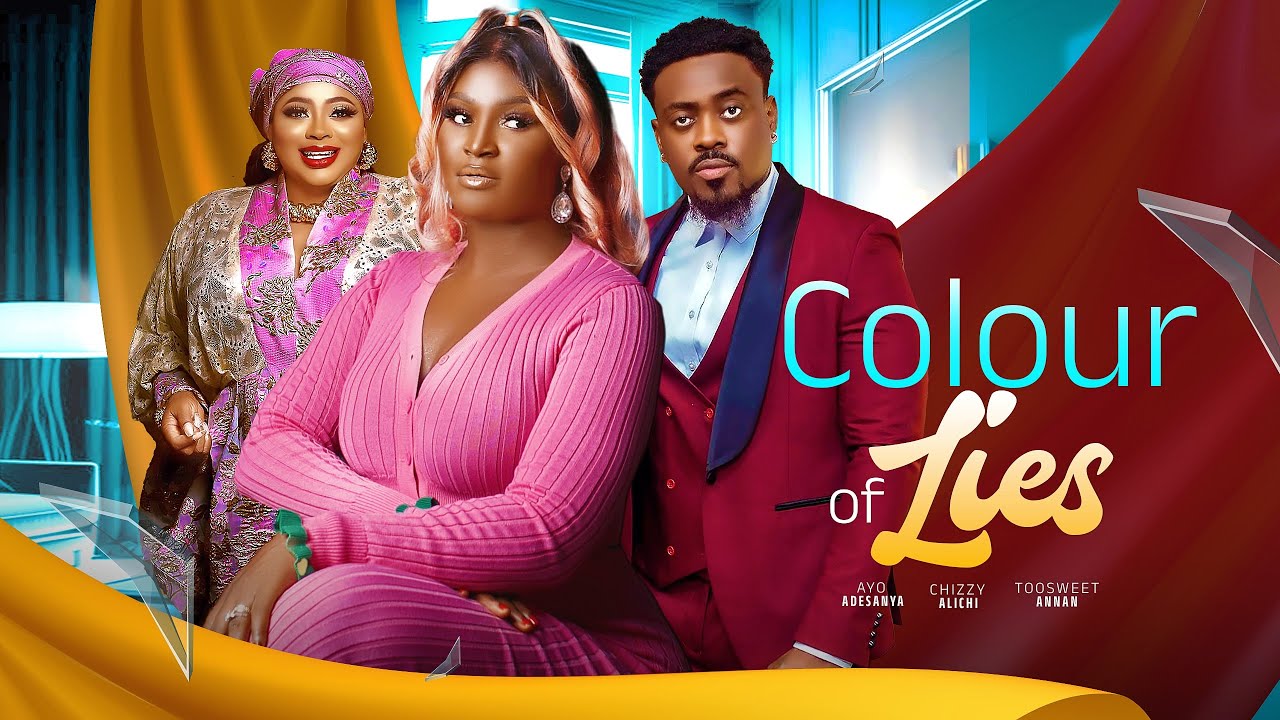 The Colour of Lies (2023) [Nollywood Movie]
