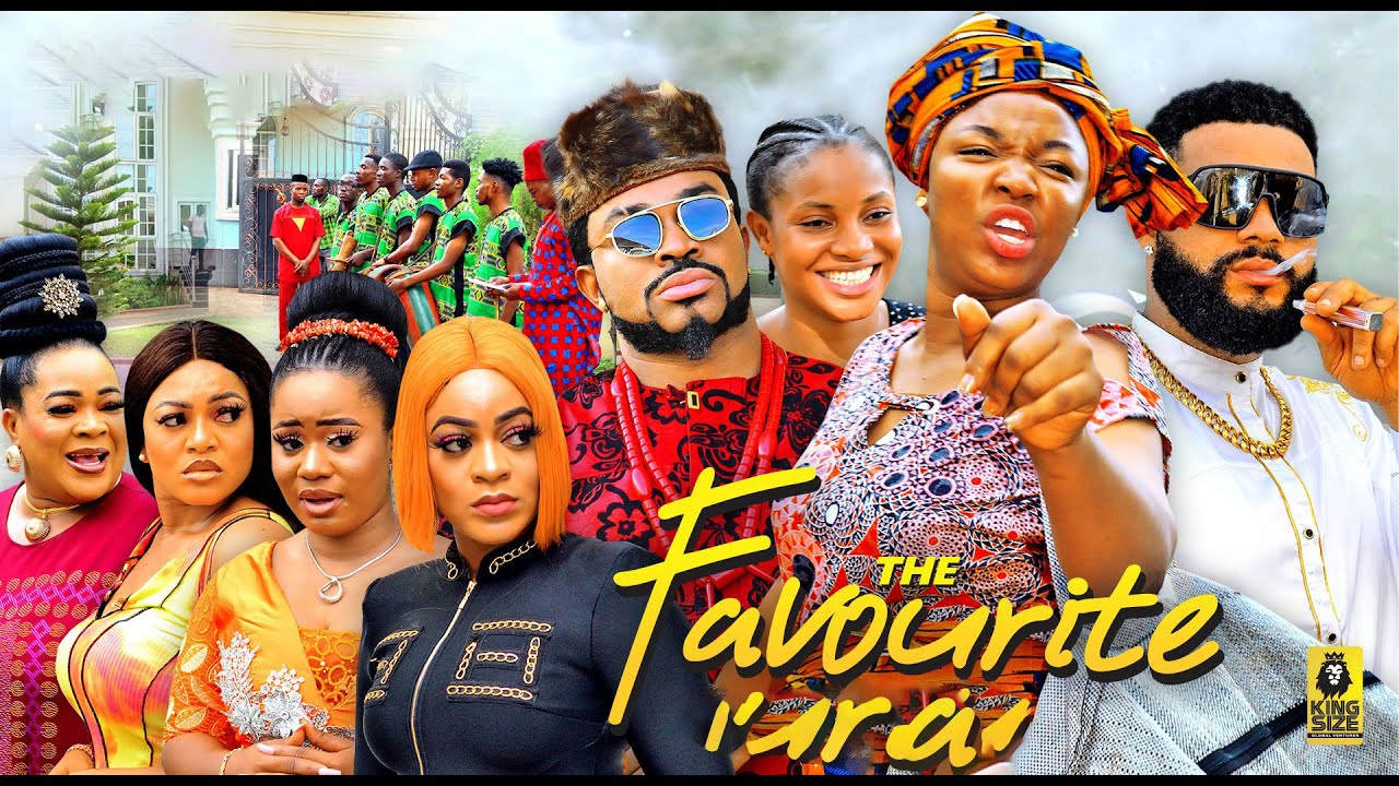 The Favourite (2023) [Nollywood Movie]