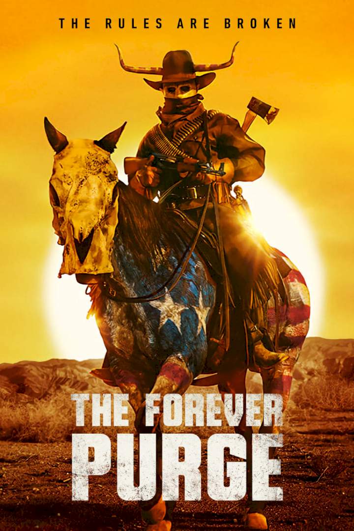 The Forever Purge (2021) [Action]