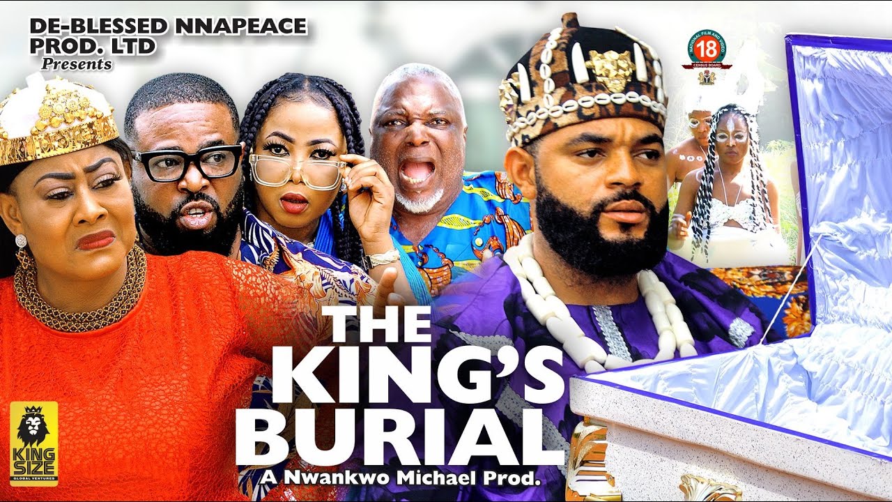 The King’s Burial (2023) [Nollywood Movie]